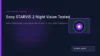 Sony STARVIS 2 Night Vision Tested: Low-Light Highway Benchmarks